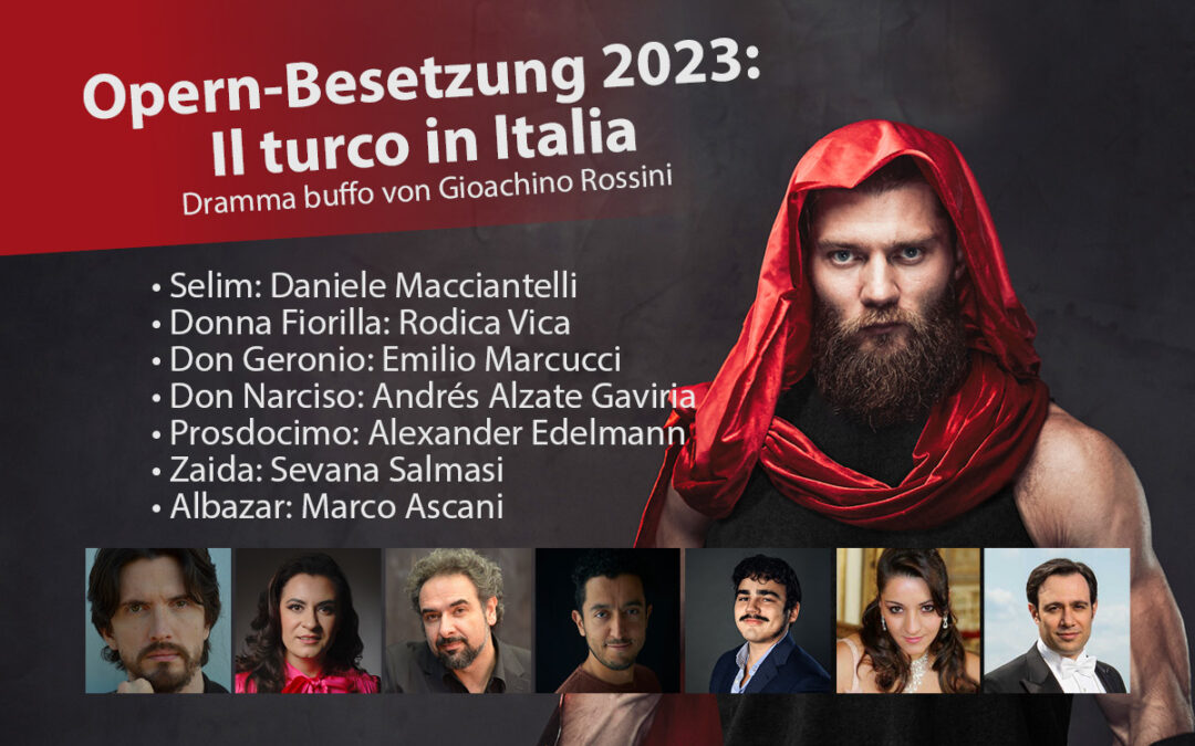 Solist*innen Opern-Produktion 2023 „Il turco in Italia“